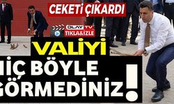 VALİYİ HİÇ BÖYLE GÖRMEDİNİZ