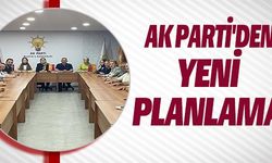 AK PARTİ'DEN YENİ PLANLAMA