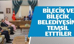 BİLECİK VE BİLECİK BELEDİYESİNİ TEMSİL ETTİLER