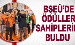 BŞEÜ'DE ÖDÜLLER SAHİPLERİNİ BULDU