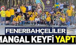 FENERBAHÇELİLER MANGAL KEYFİ YAPTI