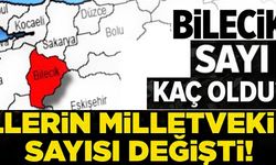 İLLERİN MİLLETVEKİLİ SAYISI DEĞİŞTİ!