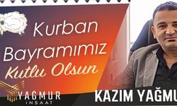 KAZIM YAĞMUR KURBAN BAYRAMINIZI KUTLAR