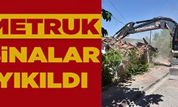 METRUK BİNALAR YIKILDI