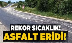 REKOR SICAKLIK ASFALT ERİDİ!