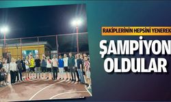 ŞAMPİYON OLDULAR