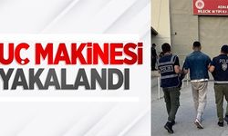 SUÇ MAKİNESİ YAKALANDI