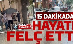 15 DAKİKADA HAYATI FELÇ ETTİ