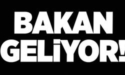 BAKAN GELİYOR!