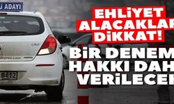 EHLİYET ALACAKLAR DİKKAT!