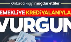 EMEKLİYE KREDİ YALANIYLA VURGUN!