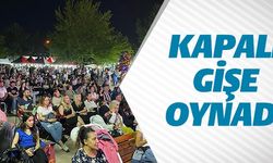 KAPALI GİŞE OYNADI