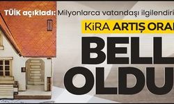 KİRA ARTIŞ ORANI BELLİ OLDU