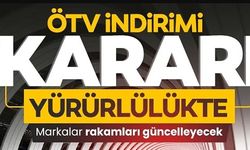 ÖTV İNDİRİMİ KARARI!