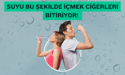 Suyu bu şekilde içmek ciğerleri bitiriyor!