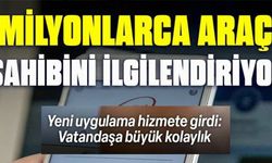 YENİ UYGULAMA HİZMETE GİRDİ!