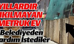 YILLARDIR YIKILMAYAN METRUK EV BEZDİRDİ