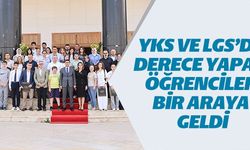 YKS VE LGS'DE DERECE YAPAN ÖĞRENCİLER BİR ARAYA GELDİ