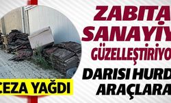 ZABITA SANAYİYİ GÜZELLEŞTİRİYOR