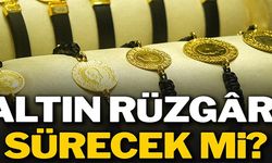 ALTIN RÜZGARI SÜRECEK Mİ?