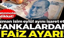 BANKALARDAN FAİZ AYARI!