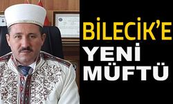 BİLECİK MÜFTÜSÜ DEĞİŞTİ