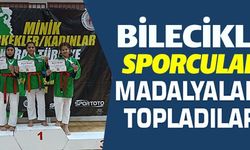 BİLECİKLİ SPORCULAR MADALYALARI TOPLADILAR