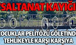 ÇOCUKLAR PELİTÖZÜ GÖLETİNDE TEHLİKEYLE KARŞI KARŞIYA