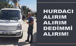 HURDA ALIRIM ALIRIM DEDİMMİ ALIRIM