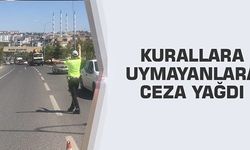 KURALLARA UYMAYANLARA CEZA YAĞDI