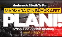 MARMARA İÇİN BÜYÜK AFET PLANI!