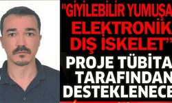 PROJE TÜBİTAK TARAFINDAN DESTEKLENECEK