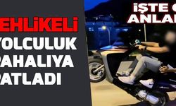 TEHLİKELİ YOLCULUK PAHALIYA PATLADI