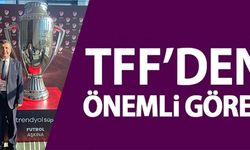 TFF'DEN ÖNEMLİ GÖREV