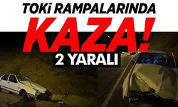 TOKİ RAMPALARINDA KAZA: 2 YARALI