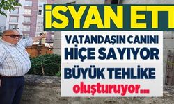 VATANDAŞIN CANINI HİÇE SAYIYOR