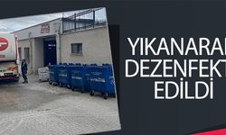 YIKANARAK DEZENFEKTE EDİLDİ