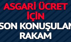 2025 ASGARİ ÜCRET İÇİN SON KONUŞULAN RAKAM ORTAYA ÇIKTI!