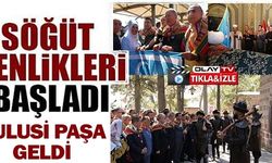 SÖĞÜT ŞENLİKLERİ BAŞLADI