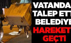 BELEDİYE HAREKETE GEÇTİ