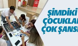 ŞİMDİKİ ÇOCUKLAR ÇOK ŞANSLI