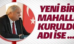 YENİ BİR MAHALLE KURULDU!