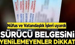 SÜRÜCÜ BELGELERİNİN YENİLENMESİ İÇİN SON BAŞVURU TARİHİ BELLİ OLDU