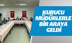 İL MÜDÜRÜ TÜRKOĞLU, KURUCU MÜDÜRLERLE BİR ARAYA GELDİ