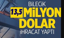 13,5 MİLYON DOLAR İHRACAT YAPTI