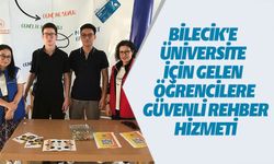 BİLECİK'E ÜNİVERSİTE İÇİN GELEN ÖĞRENCİLERE GÜVENLİ REHBER HİZMETİ