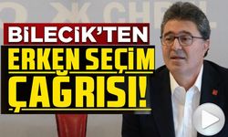 BİLECİK'TEN ERKEN SEÇİM ÇAĞRISI!