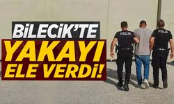 BİLECİK'TE YAKAYI ELE VERDİ