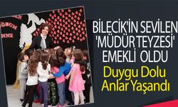 BİLECİK'İN SEVİLEN 'MÜDÜR TEYZESİ' EMEKLİ OLDU!