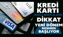 KREDİ KARTI BORÇLARINDA YENİ DÖNEM 1 KASIM’DA BAŞLIYOR